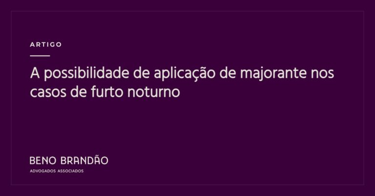 Capa do artigo: A possibilidade de aplicação de majorante nos casos de furto noturno