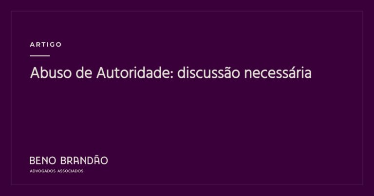 Capa do artigo: Abuso de Autoridade: discussão necessária