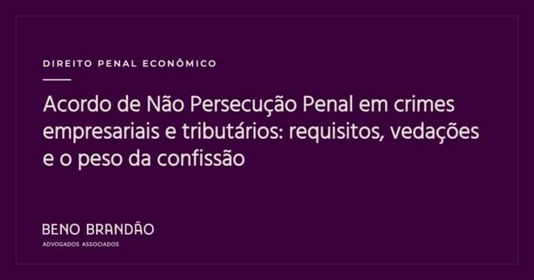 Capa do artigo: Acordo de Não Persecução Penal em crimes empresariais e tributários: requisitos, vedações e o peso da confissão