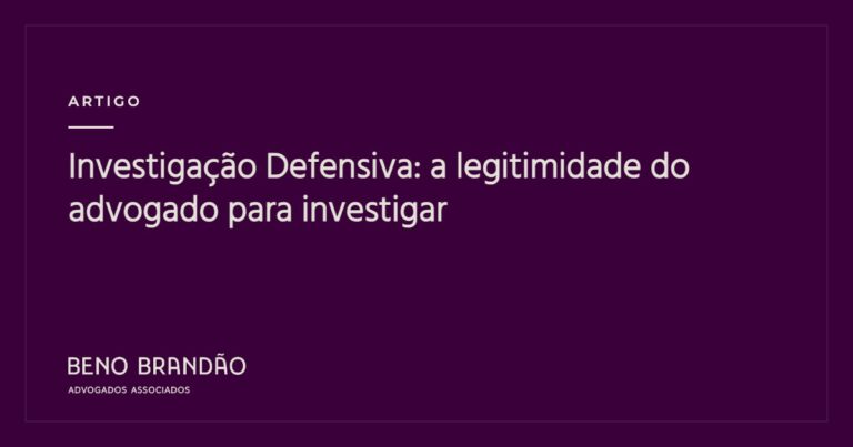 Capa do artigo: Investigação Defensiva: a legitimidade do advogado para investigar