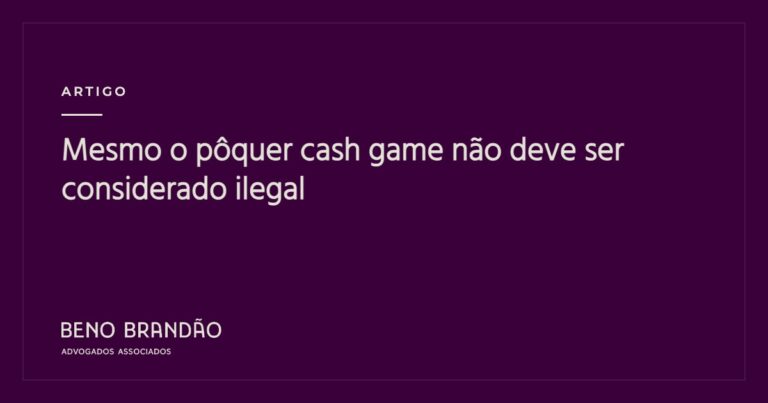 Capa do artigo: Mesmo o pôquer cash game não deve ser considerado ilegal